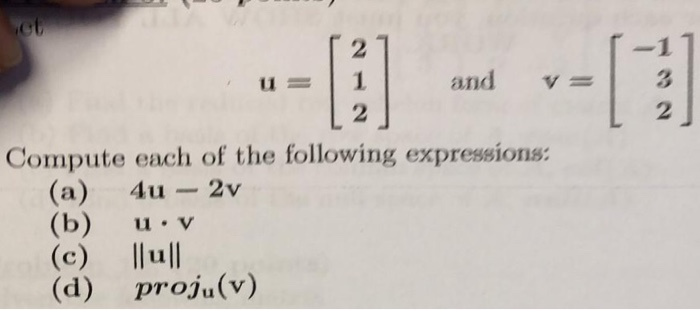 Solved 2 u=11 2 and v= 2 Compute each of the following | Chegg.com