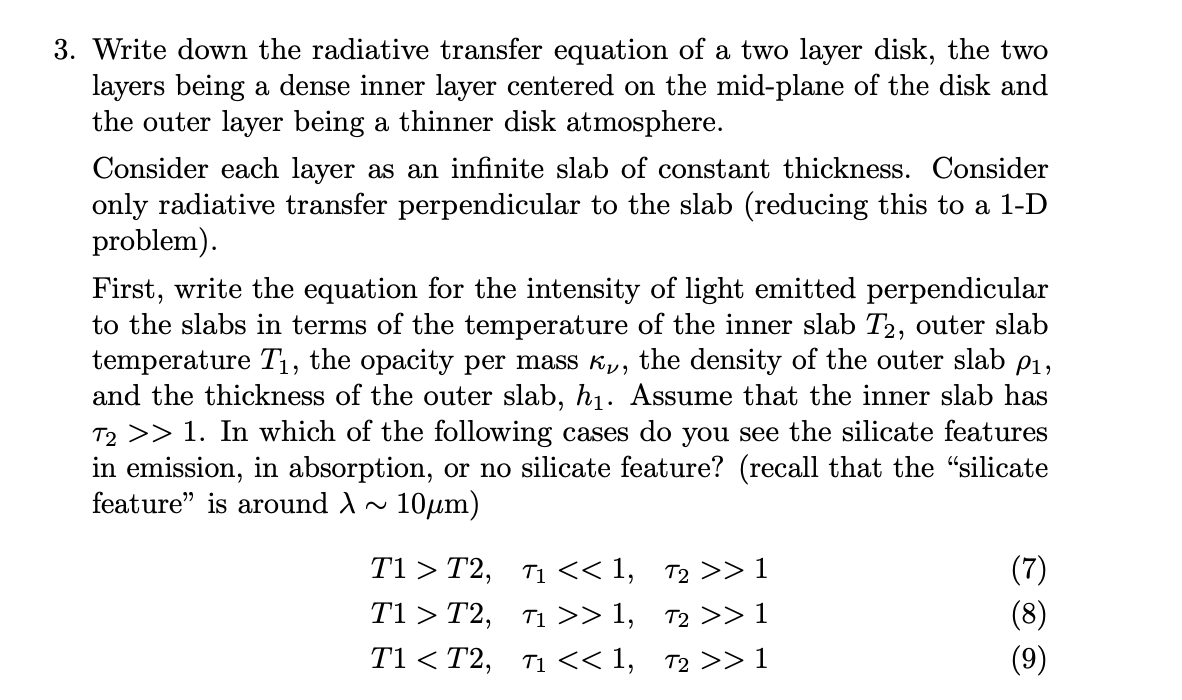 Solved 3. Write down the radiative transfer equation of a | Chegg.com