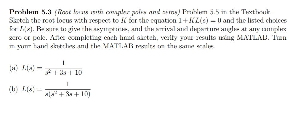 Solved Problem 5.3 (Root locus with compler poles and zeros) | Chegg.com