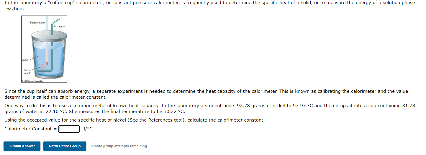 Solved determined is called the calorimeter constant. grams