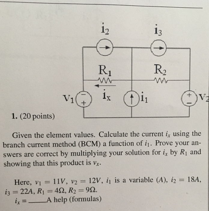 Solved 12 Vi 1. (20 points) Given the element values. | Chegg.com