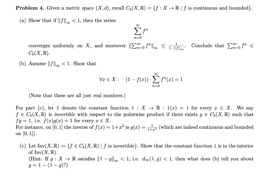 Problem 4 Given A Metric Space X D Recall Cb X Chegg Com