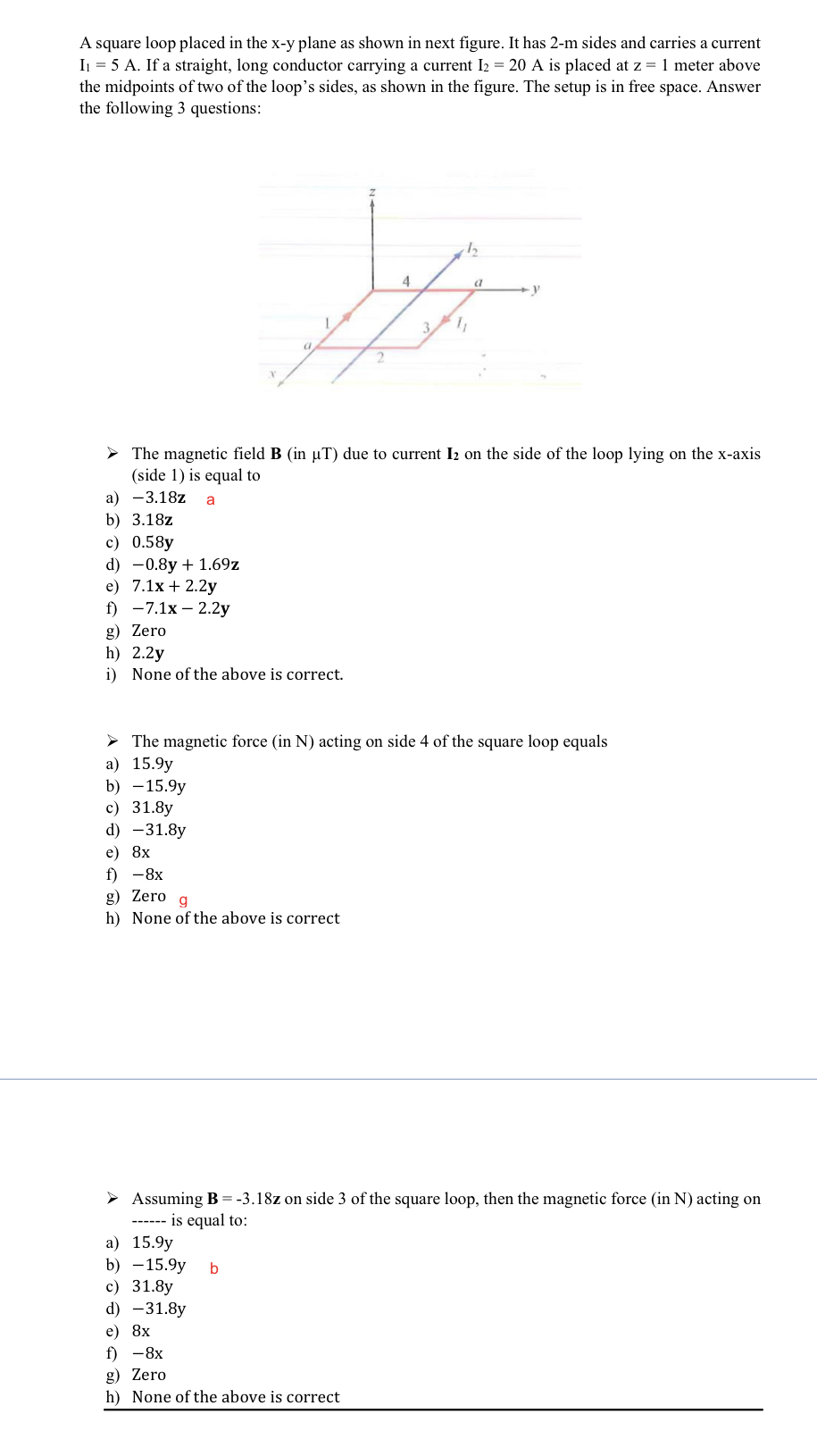 Solved A square loop placed in the x−y plane as shown in | Chegg.com