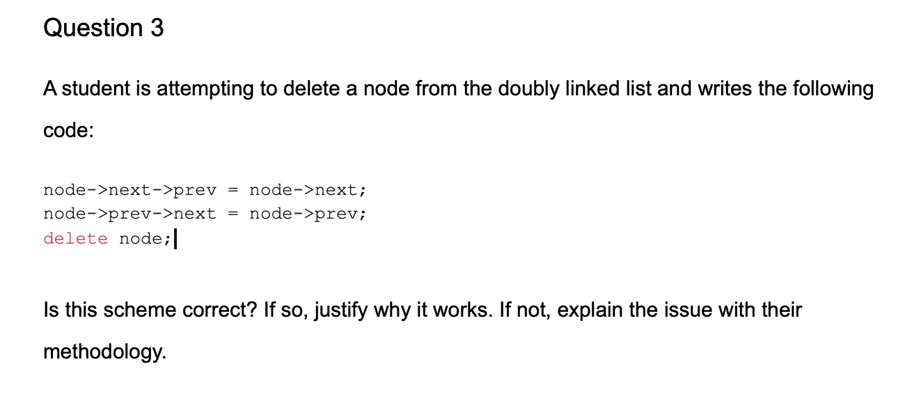 Solved Question 3 A student is attempting to delete a node | Chegg.com