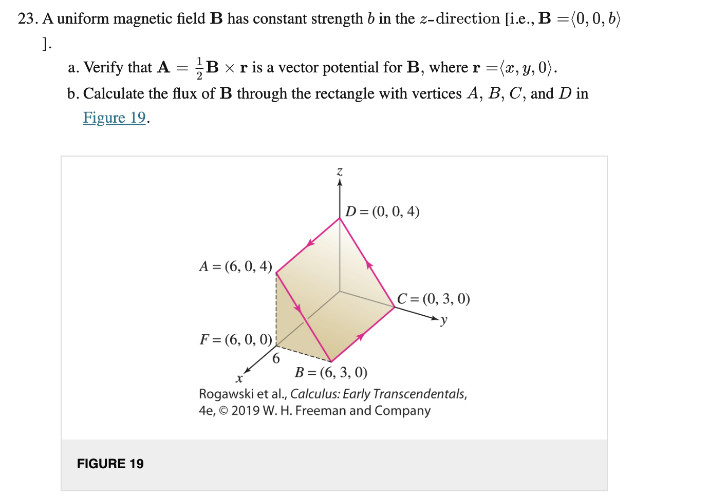Solved 23. A uniform magnetic field B has constant strength | Chegg.com