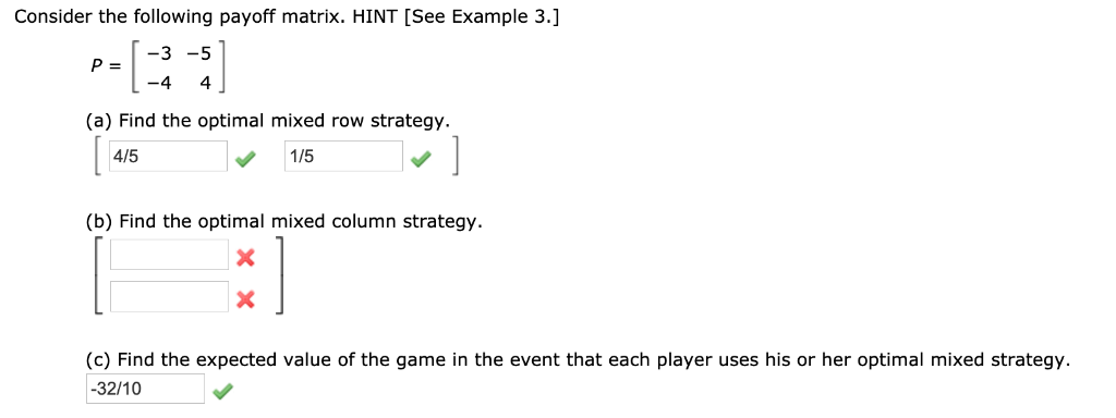 Solved Consider the following payoff matrix. HINT See Chegg