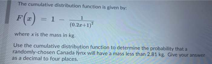 Solved The cumulative distribution function is given by: F = | Chegg.com