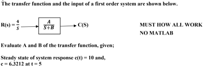 Solved The transfer function and the input of a first order | Chegg.com