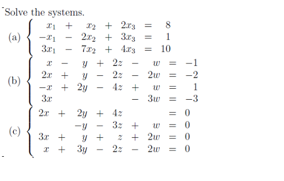 Solved -21 = w Solve the systems. 2 + x2 + 2x3 8 (a) 2x2 + | Chegg.com