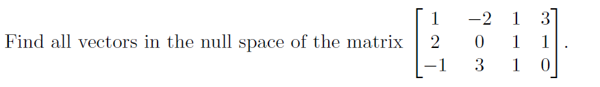 Solved Find all vectors in the null space of the matrix 1 2 | Chegg.com