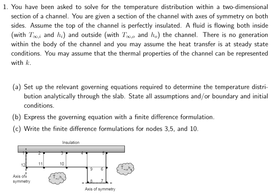 Solved 1. You have been asked to solve for the temperature | Chegg.com
