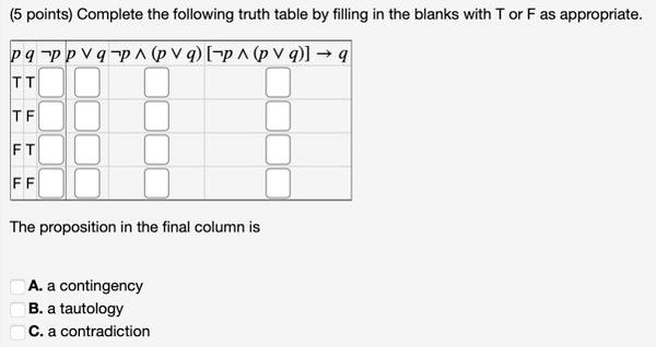 Solved (5 points) Complete the following truth table by | Chegg.com