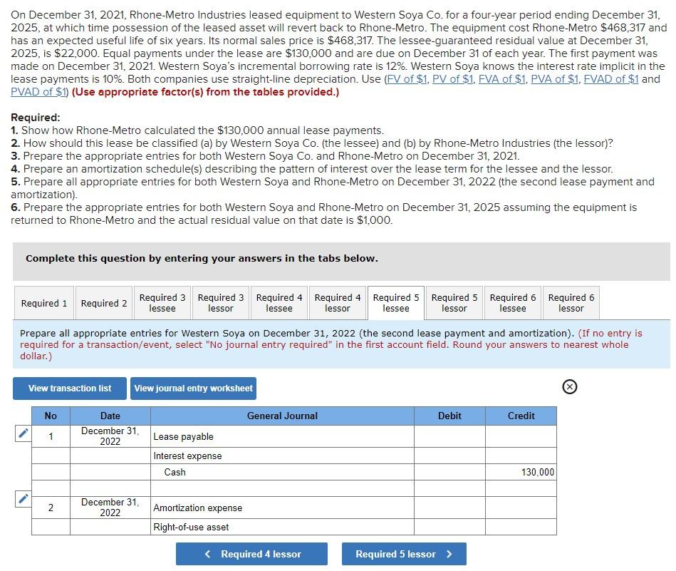 Solved On December 31, 2021, RhoneMetro Industries leased