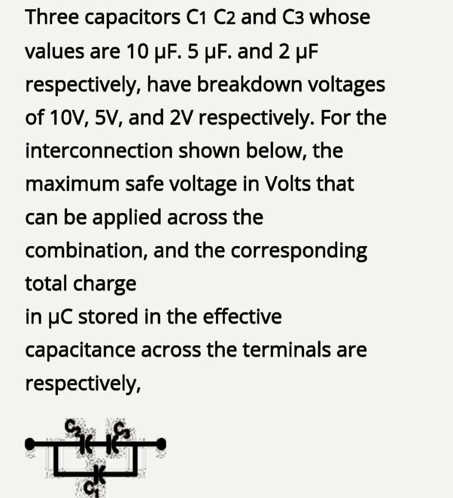 Solved Three Capacitors C1 C2 And C3 Whose Values Are 10 UF. | Chegg.com