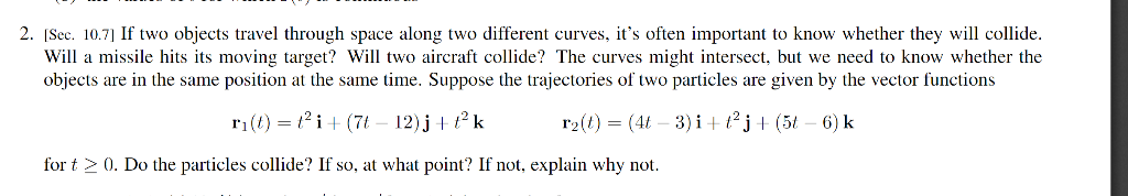 Solved 2. Sec. 10.7) If two objects travel through space | Chegg.com