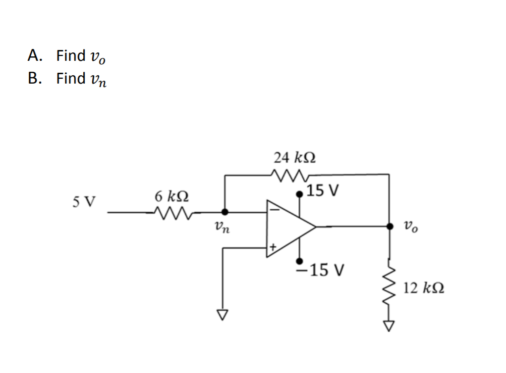 Solved A Find Vo B Find Vn 24 KΩ 5v 6 KΩ Ι Vn V 12 KΩ