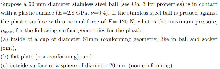 Suppose a 60 mm diameter stainless steel ball (see | Chegg.com