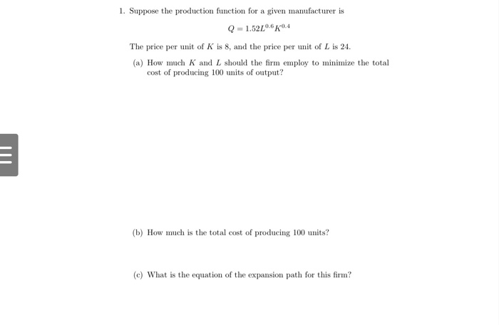 Solved 1. Suppose the production function for a given | Chegg.com