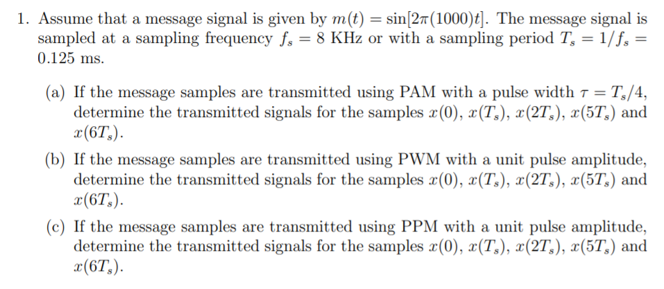 1. Assume that a message signal is given by m(t) = | Chegg.com