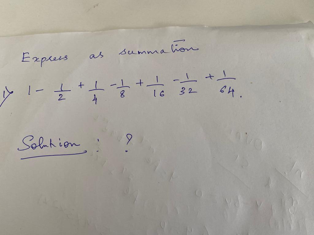 Exprers as summation \[ 1-\frac{1}{2}+\frac{1}{4}-\frac{1}{8}+\frac{1}{16}-\frac{1}{32}+\frac{1}{64 .} \]