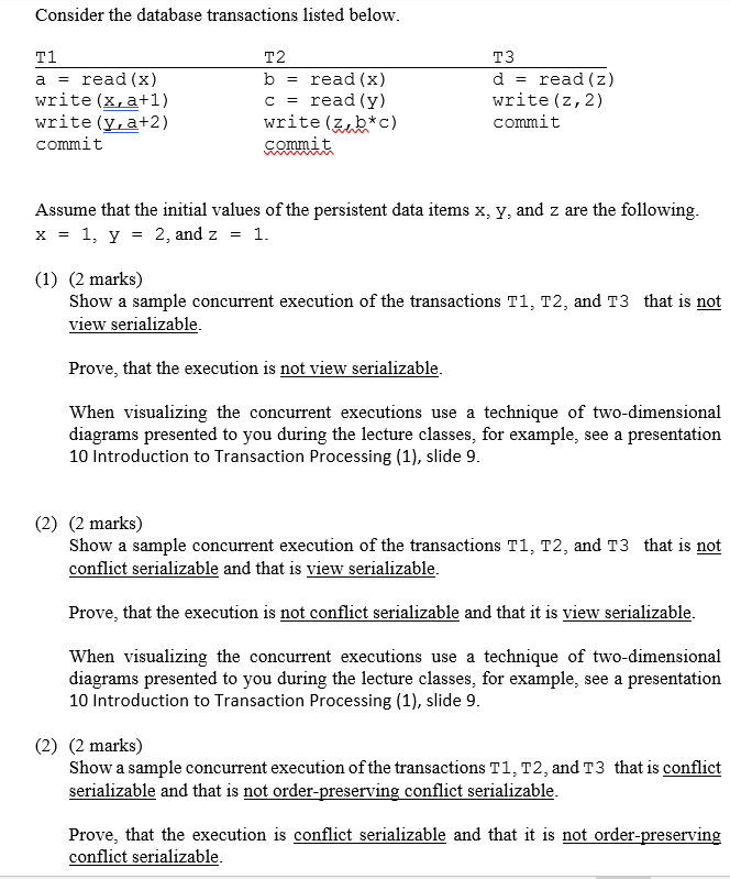 Solved Consider the database transactions listed below. T2 = | Chegg.com