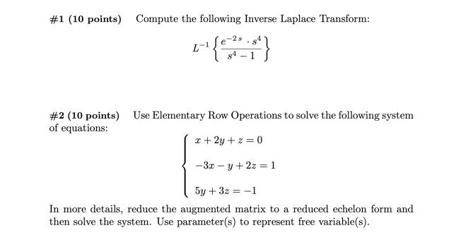 Solved #1 (10 Points) Compute The Following Inverse Laplace | Chegg.com