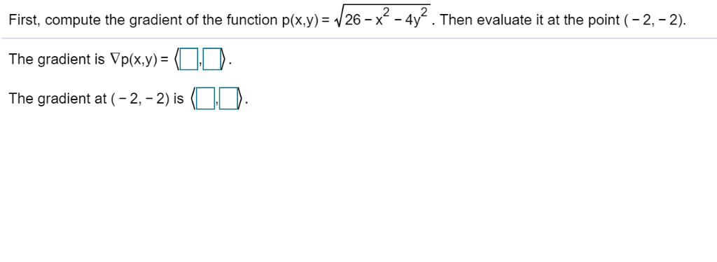 Solved 2 First, compute the gradient of the function | Chegg.com