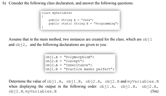 Solved B) Consider The Following Class Declaration, And | Chegg.com