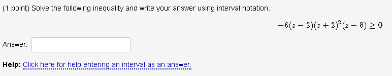 Solved (1 point) Solve the following inequality and write | Chegg.com