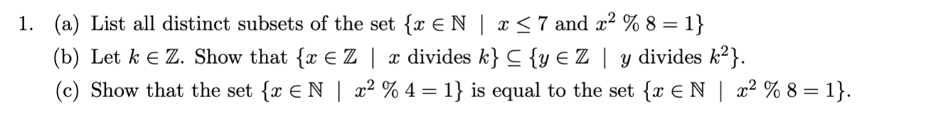 Solved 1. (a) List all distinct subsets of the set {x E N | | Chegg.com