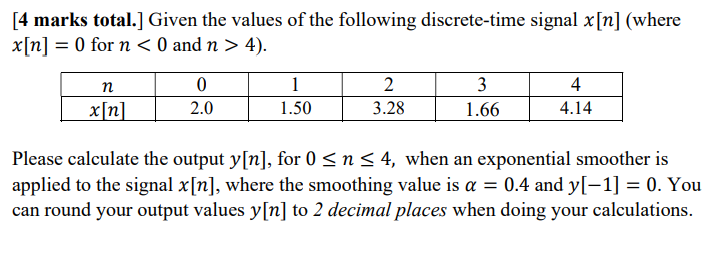 Solved [4 Marks Total.] Given The Values Of The Following | Chegg.com