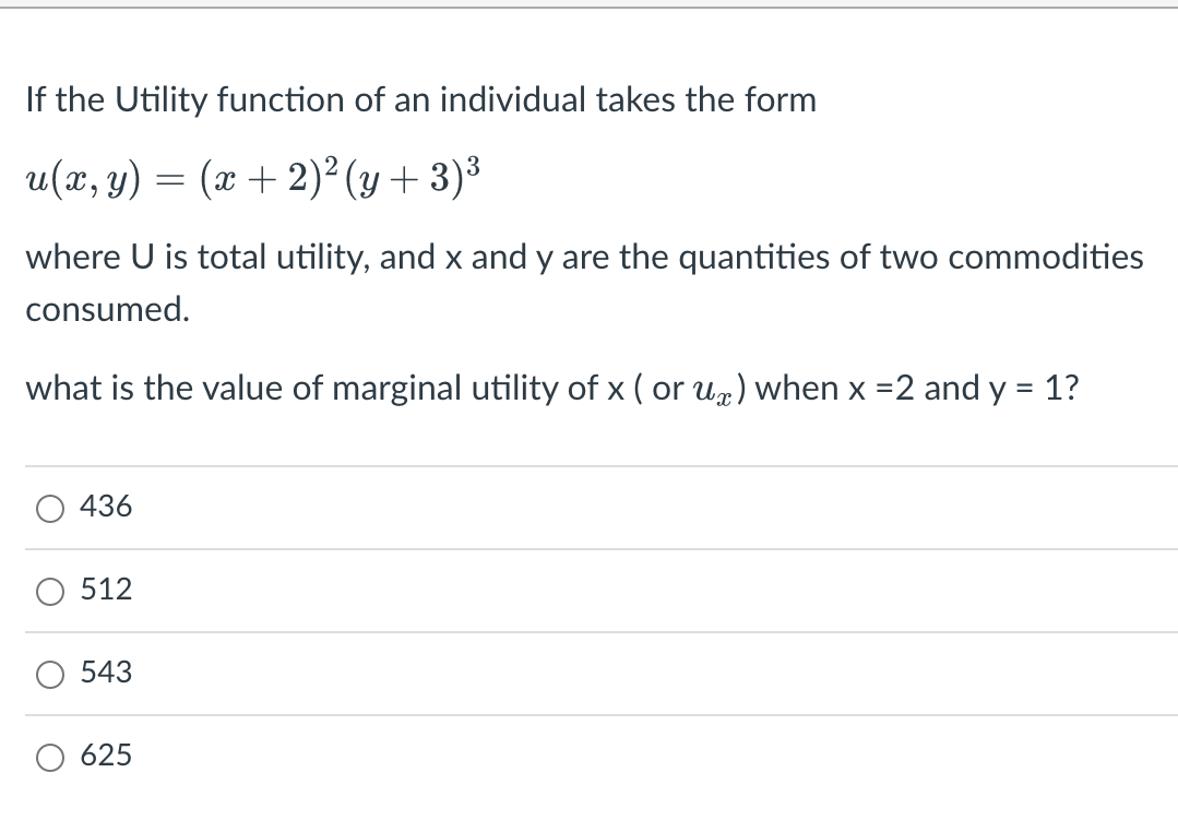 Solved If the Utility function of an individual takes the | Chegg.com