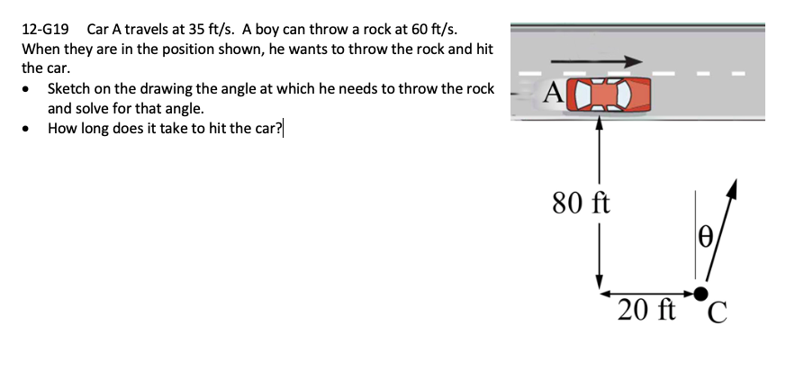 Solved 12-G19 Car A travels at 35 ft/s. A boy can throw a | Chegg.com