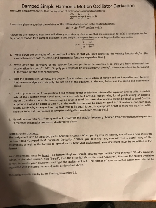 Solved Damped Simple Harmonic Motion Oscillator Derivation