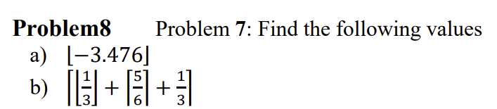 Solved Problem8 Problem 7: Find the following values a) | Chegg.com