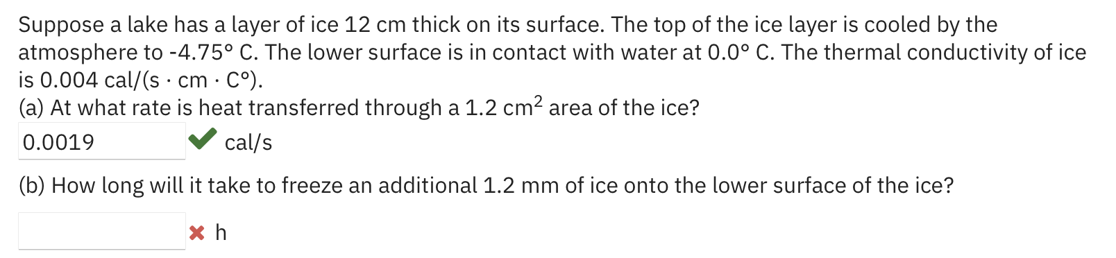 Solved Suppose a lake has a layer of ice 12 cm thick on its | Chegg.com