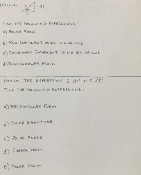 Solved GIVEN+3 FINB THE FOLLOWING EXPRESSIONS: a) POLAR FoRm | Chegg.com