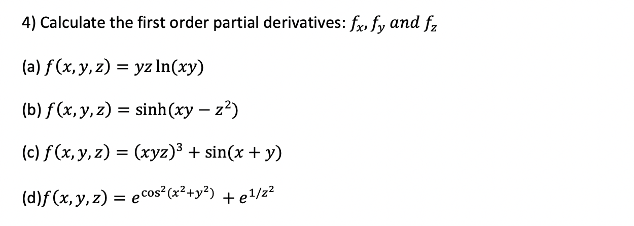 Solved 4 Calculate The First Order Partial Derivatives Fx