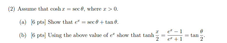 Solved 2) Assume That Coshx=secθ, Where X>0. (a) [6 Pts] | Chegg.com