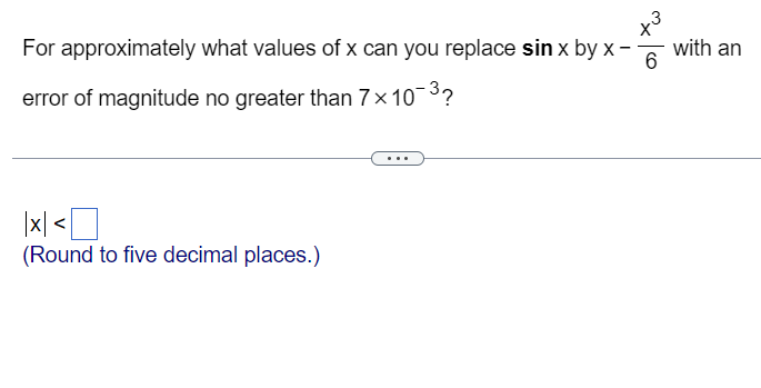 Solved For approximately what values of x can you replace | Chegg.com