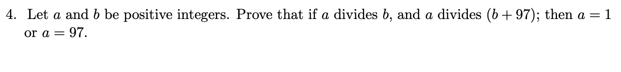 Solved 4. Let A And B Be Positive Integers. Prove That If A | Chegg.com