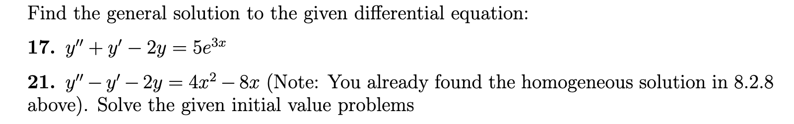 Solved Find the general solution to the given differential | Chegg.com