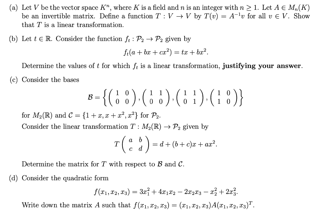 A Let V Be The Vector Space K Where K Is A Field Chegg Com