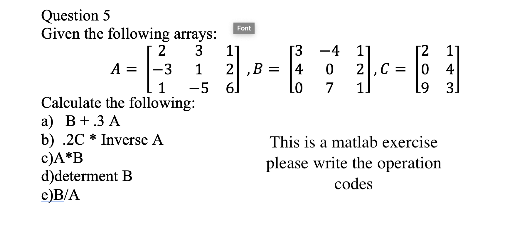 Solved Font - Am 1 Question 5 Given The Following Arrays: 2 | Chegg.com