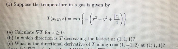 Solved (1) Suppose the temperature in a gas is given by T | Chegg.com