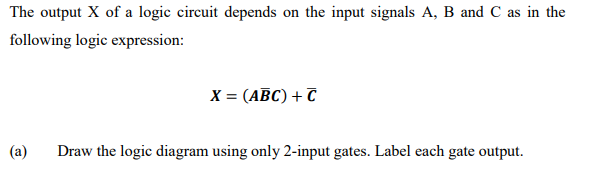 Solved The output X of a logic circuit depends on the input | Chegg.com
