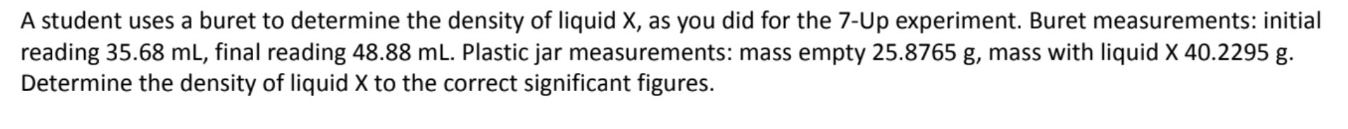 Solved A student uses a buret to determine the density of | Chegg.com