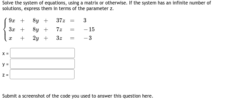 Solved Solve the system of equations, using a matrix or | Chegg.com