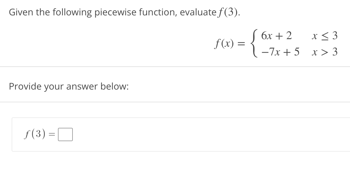 Solved Given the following piecewise function, evaluate | Chegg.com