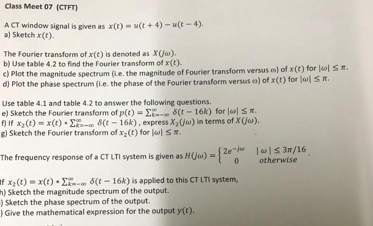 Solved Class Meet 07 Ctft A Ct Window Signal Is Given A Chegg Com